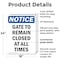 Signmission Gate To Remain Closed At All Times, 18 in W x Rectangle, Plastic OS-2PACK-NS-P-1824-V-13091 - alternate 6
